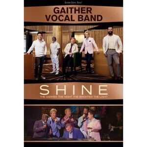 Gaither Vocal Band - Shine: The Darker The Night, The Brighter The Light